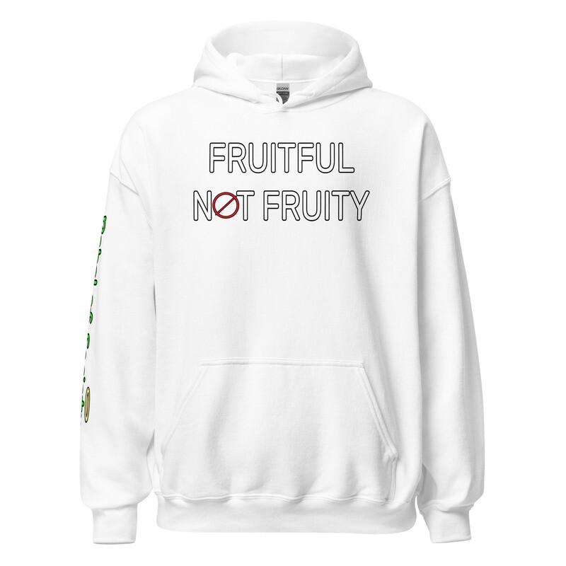 Fruitful not Fruity Unisex Hoodie