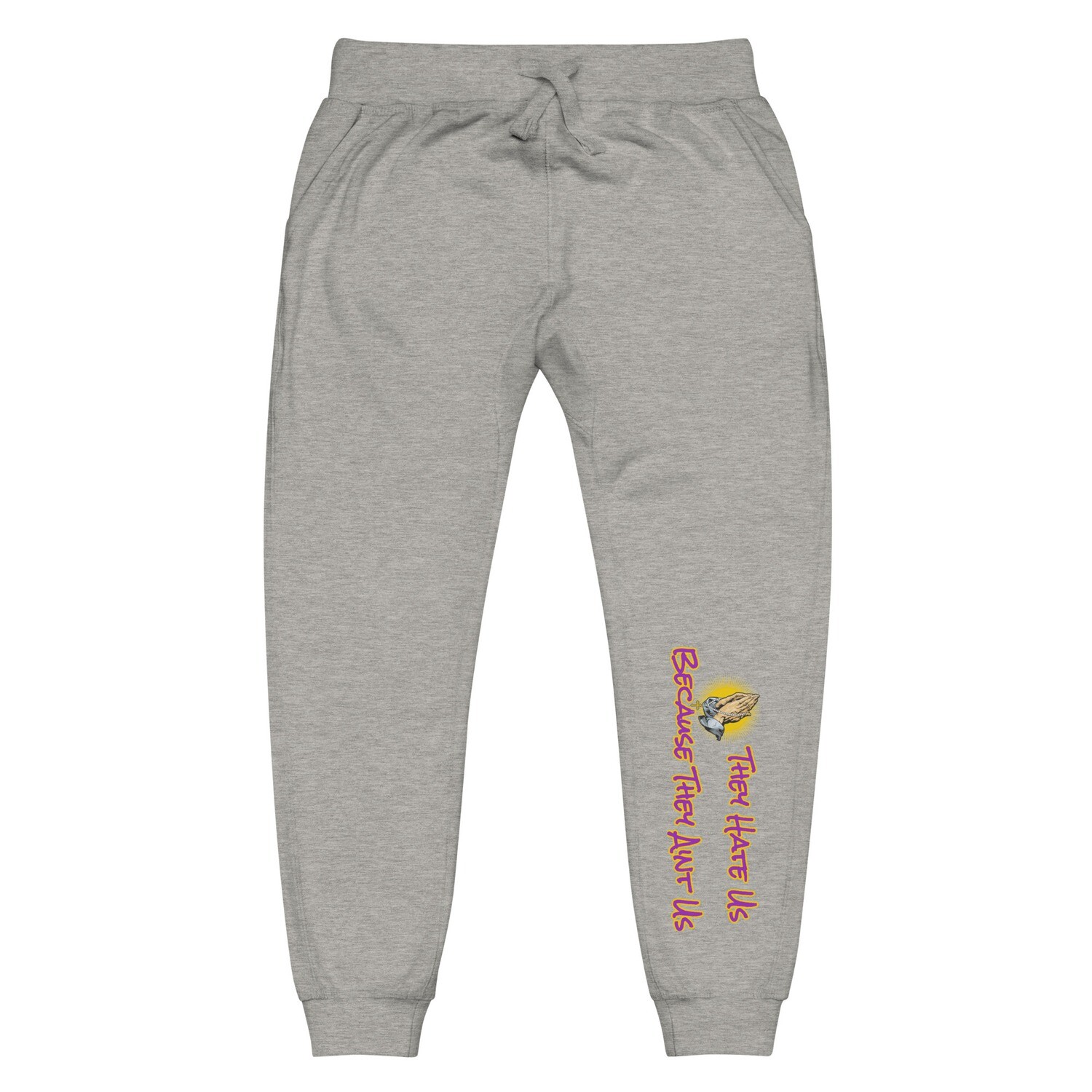 They Hate Us Because They Ain't Us-Unisex Premium Quality Sweatpants