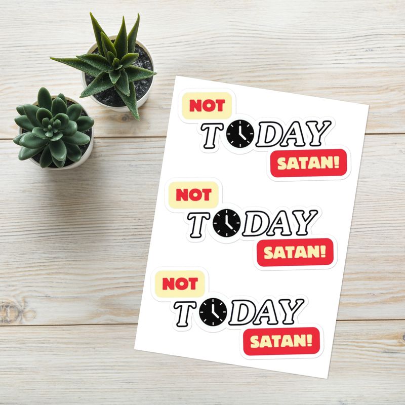 Not Today Satan - Sticker sheet