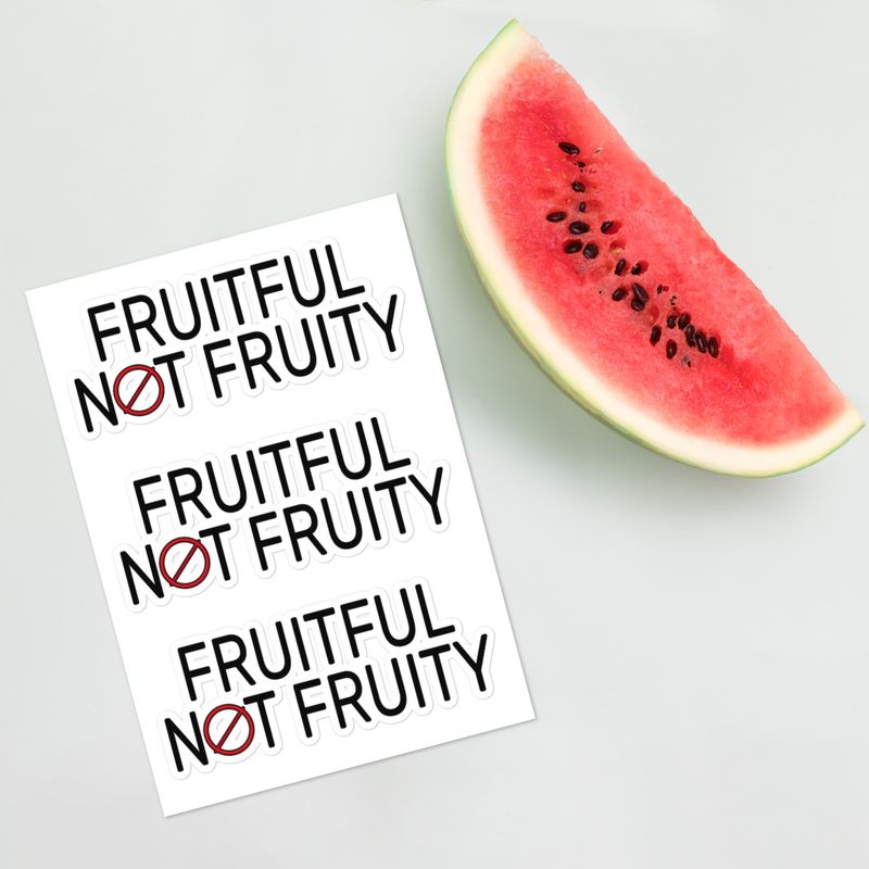 Fruitful Not Fruity - Sticker Sheet