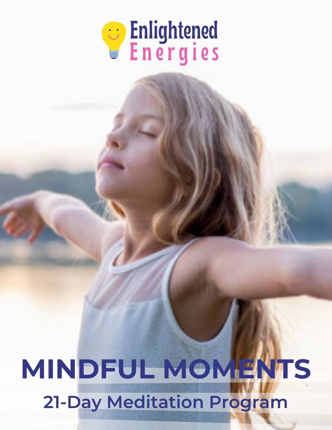 Mindful Moments (Youth): 21-Day Meditation Program