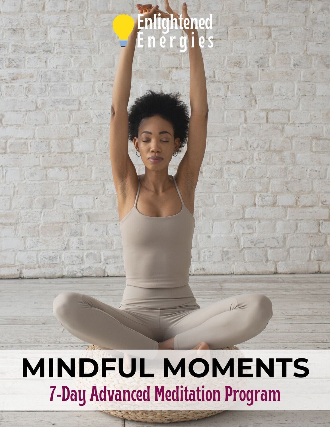 Mindful Moments (Adult): 21-Day Advanced Meditation Program
