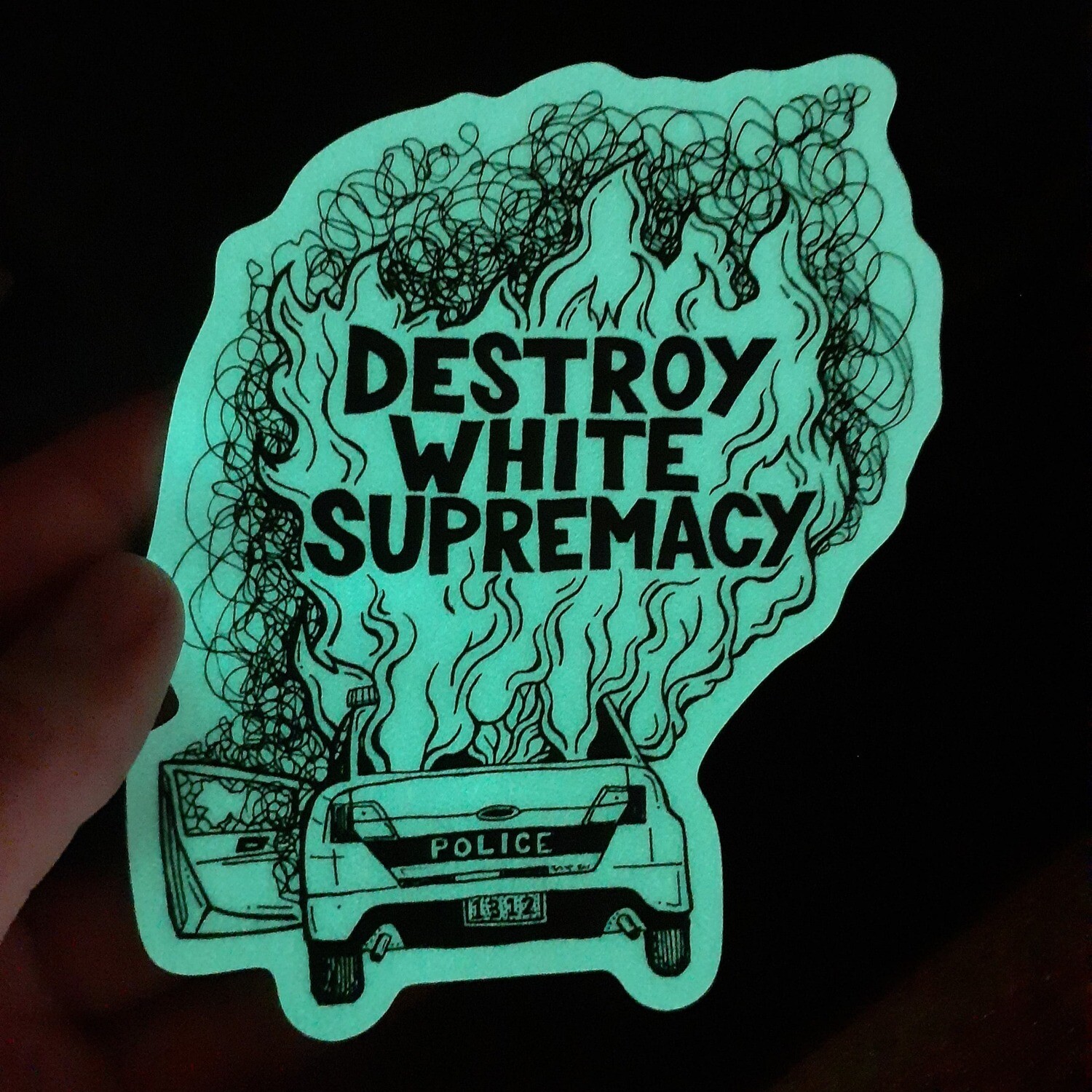 GLOW IN THE DARK Destroy White Supremacy Sticker