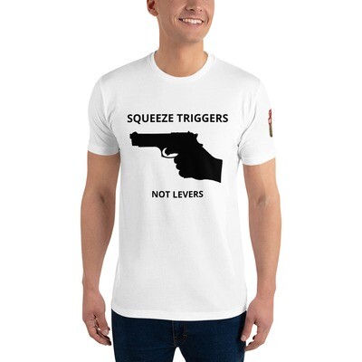 Sqeeze Triggers T-Shirt
