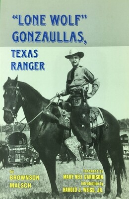 "Lone Wolf" Gonzaullas, Texas Ranger