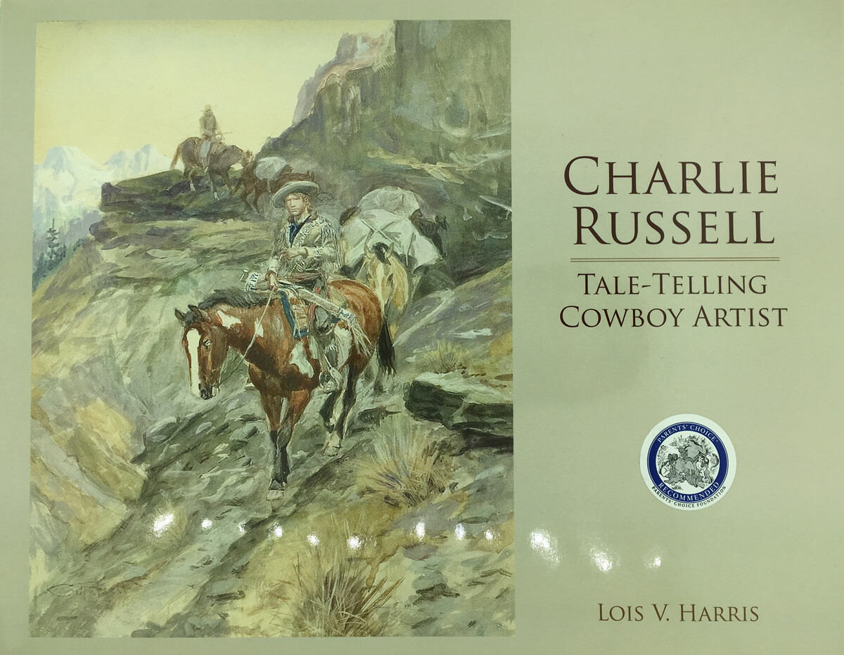 Charlie Russell - Tale Telling Cowboy Artist