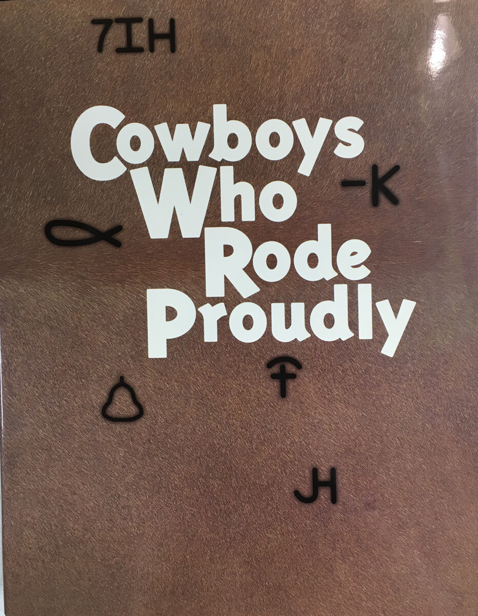 Cowboys Who Rode Proudly