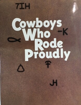 Cowboys Who Rode Proudly