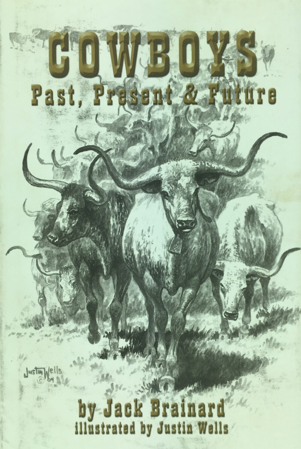 Cowboys - Past, Present & Future