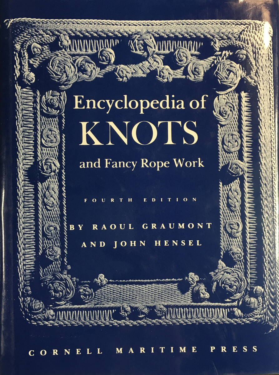 Encyclopedia of Knots &amp; Fancy Rope Work