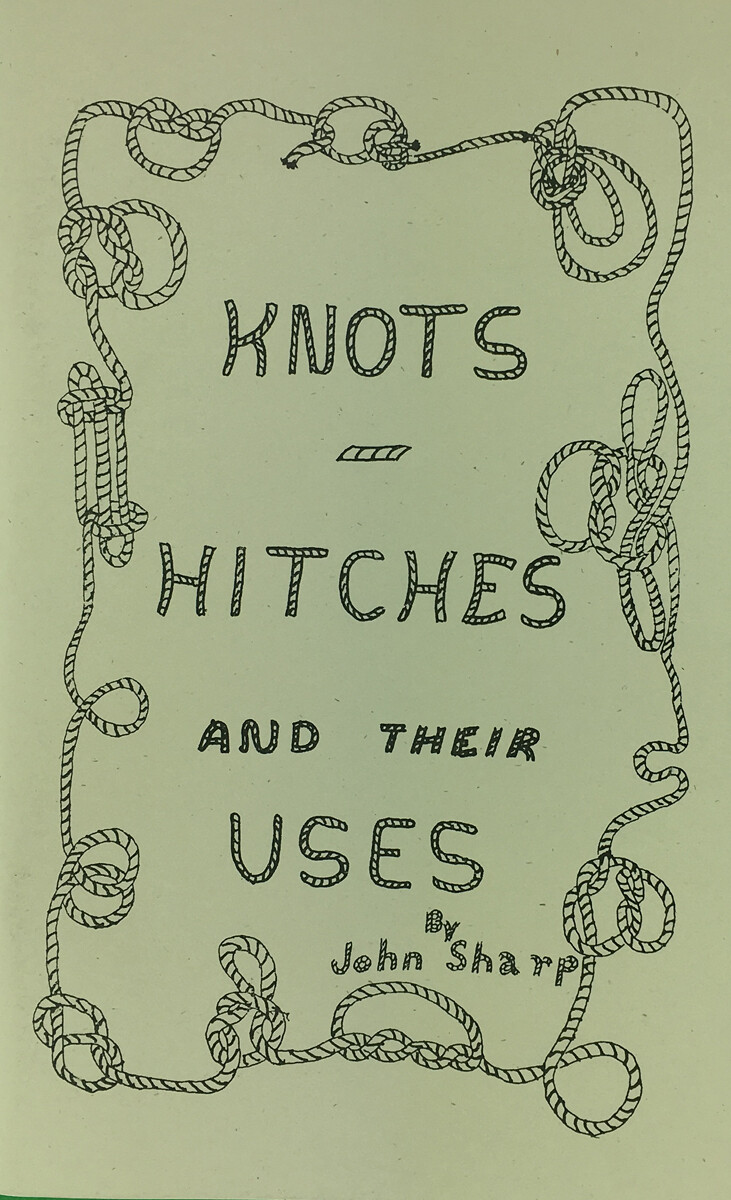 Knots, Hitches & Their Uses