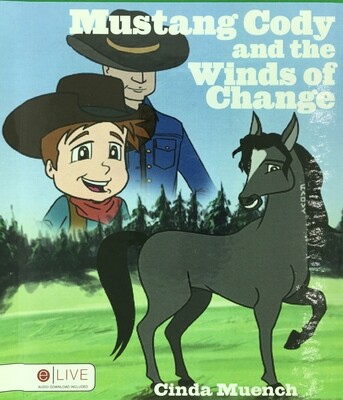 Mustang Cody & the Winds of Change