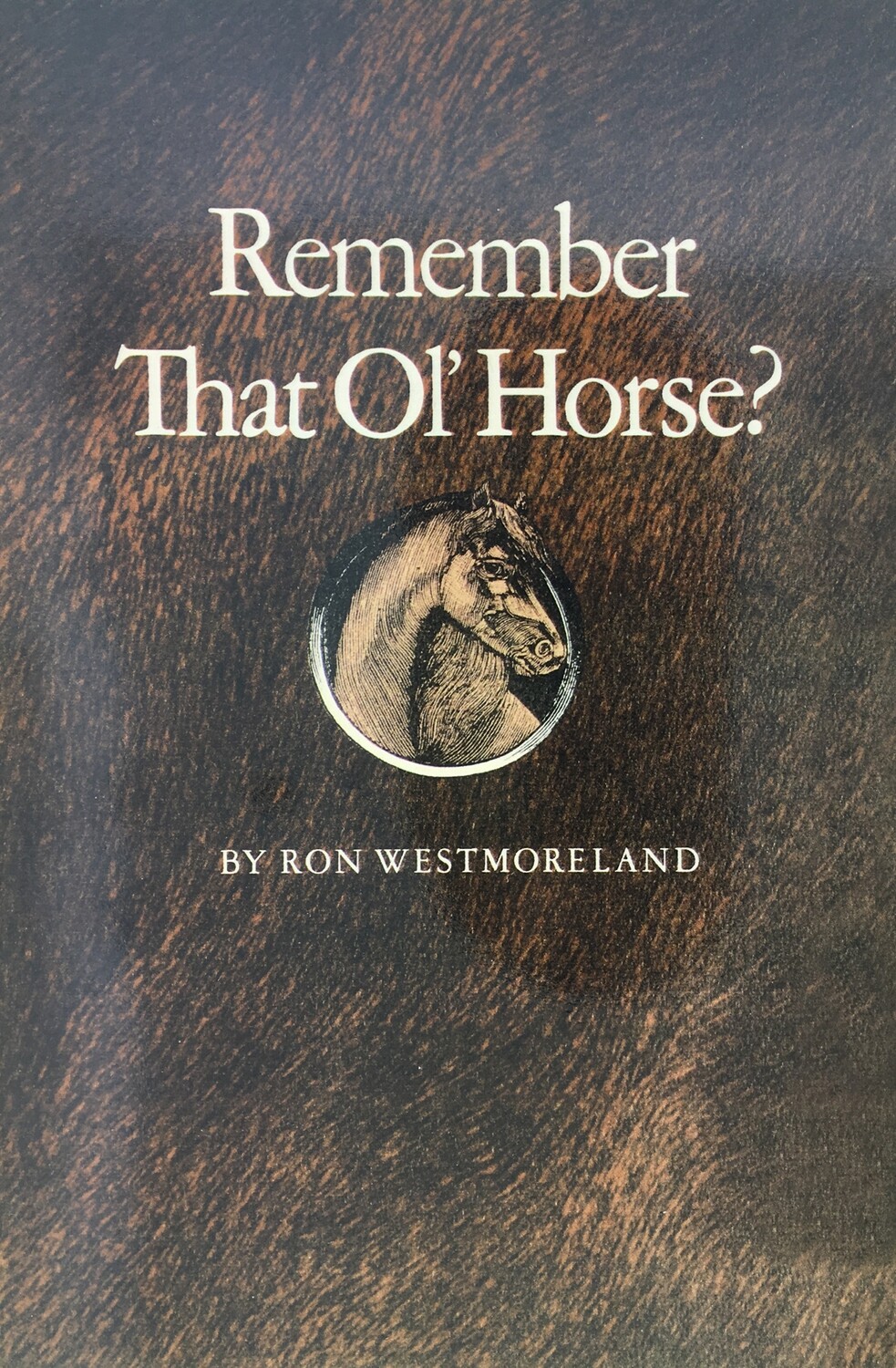 Remember That Ol' Horse?