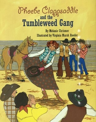 Phoebe Clappsaddle & the Tumbleweed Gang