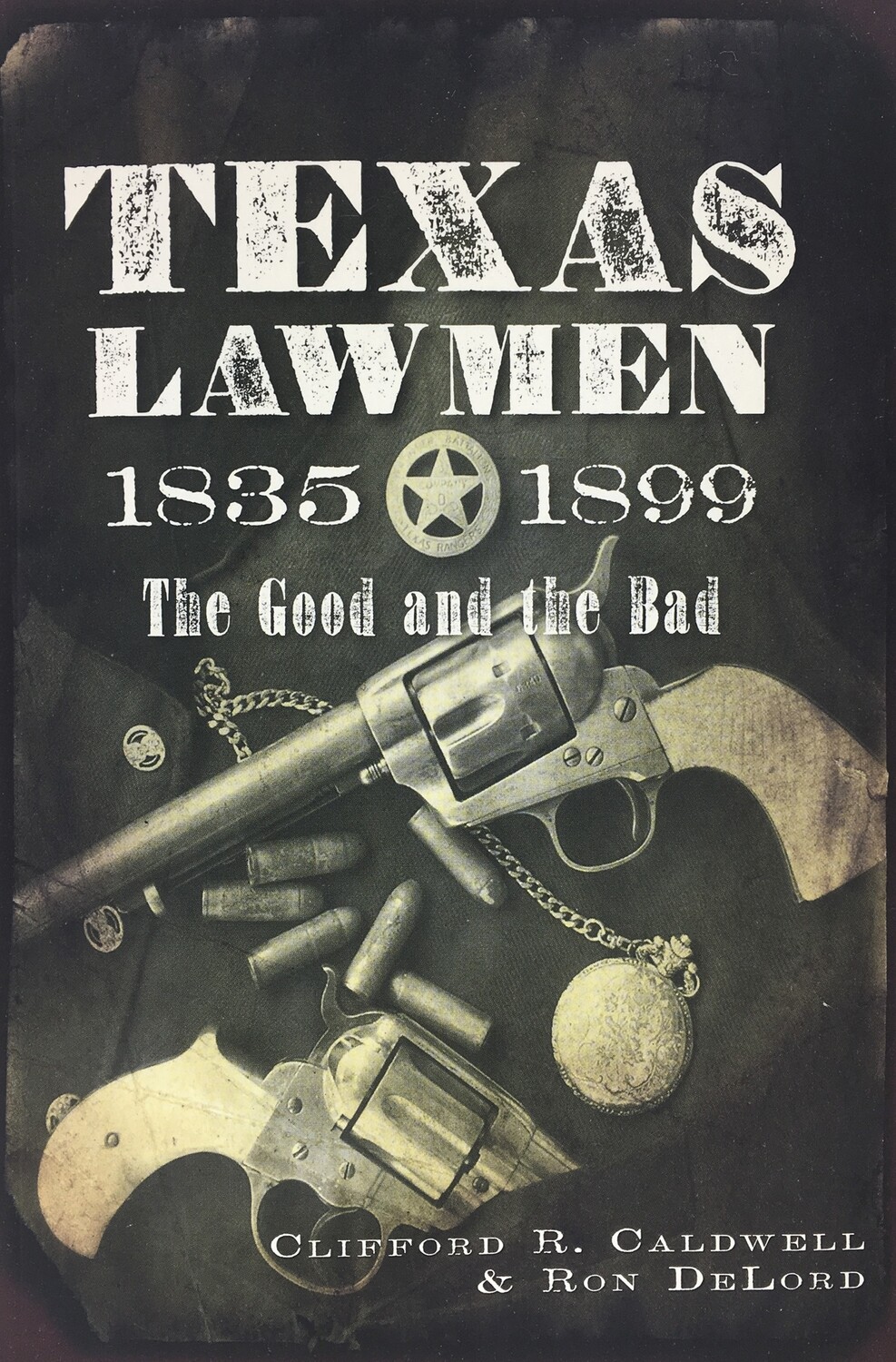 Texas Lawmen 1835 - 1899