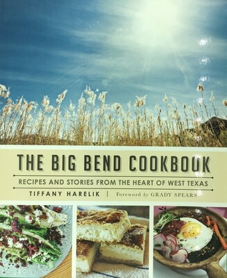 The Big Bend Cookbook