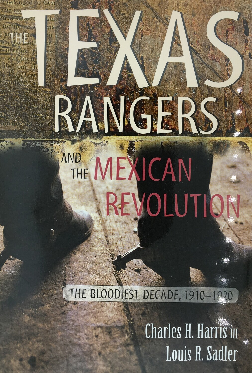 The Texas Rangers & the Mexican Revolution