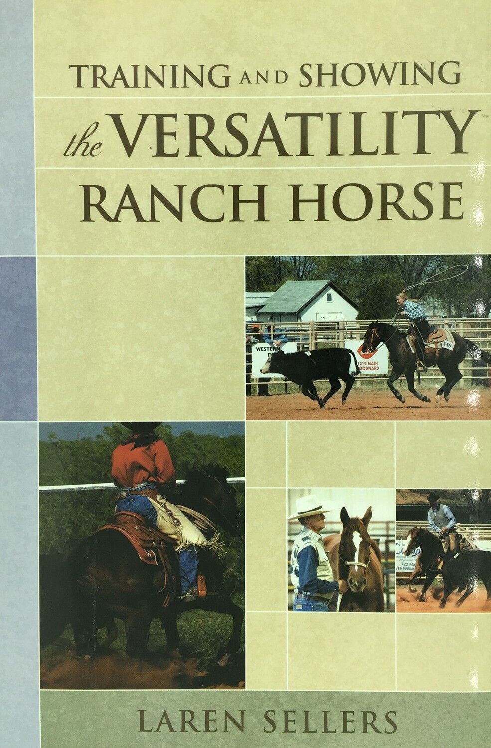 Training &amp; Showing the Versatility Ranch Horse