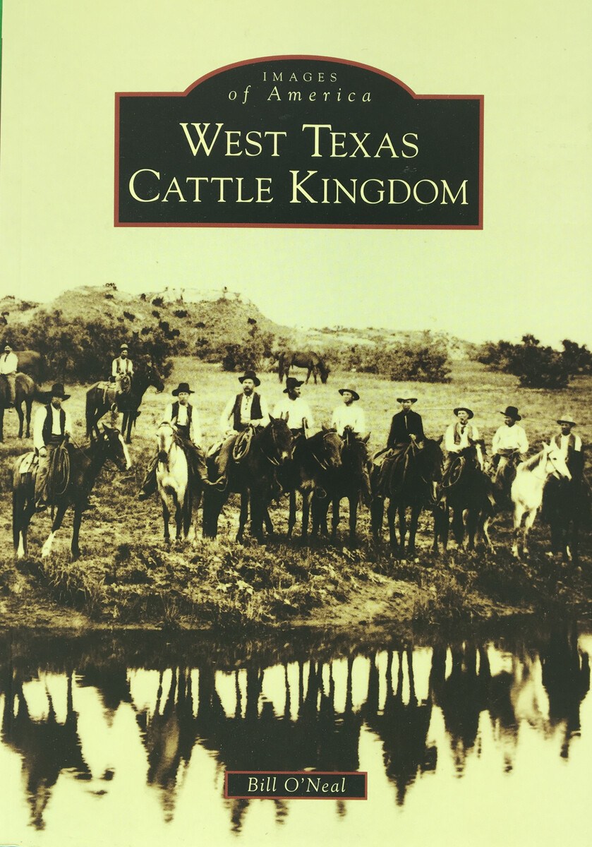 Images of America - West Texas Cattle Kingdom