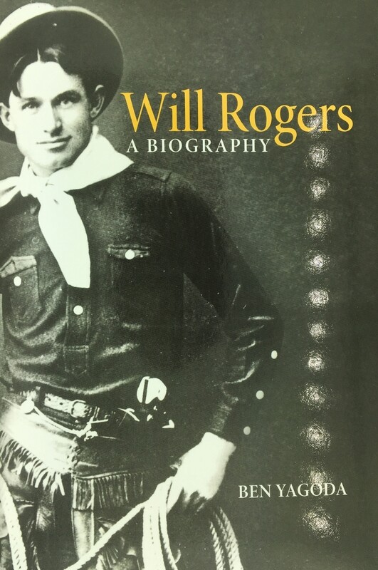 Will Rogers - A Biography