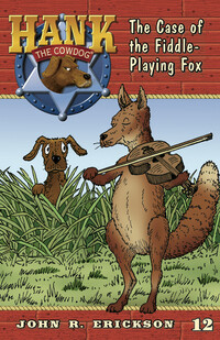 #12 Fiddle-Playing Fox Hank the Cowdog