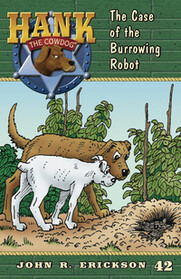 #42 Burrowing Robot Hank the Cowdog