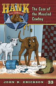 #33 Measled Cowboy Hank the Cowdog
