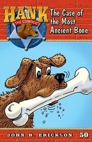 #50 Most Ancient Bone Hank the Cowdog