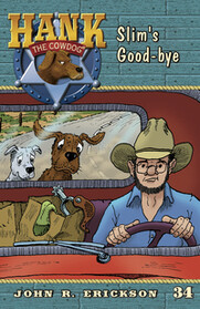 #34 Slim&#39;s Goodbye Hank the Cowdog