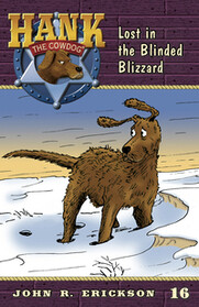 #16 Blinded Blizzard Hank the Cowdog