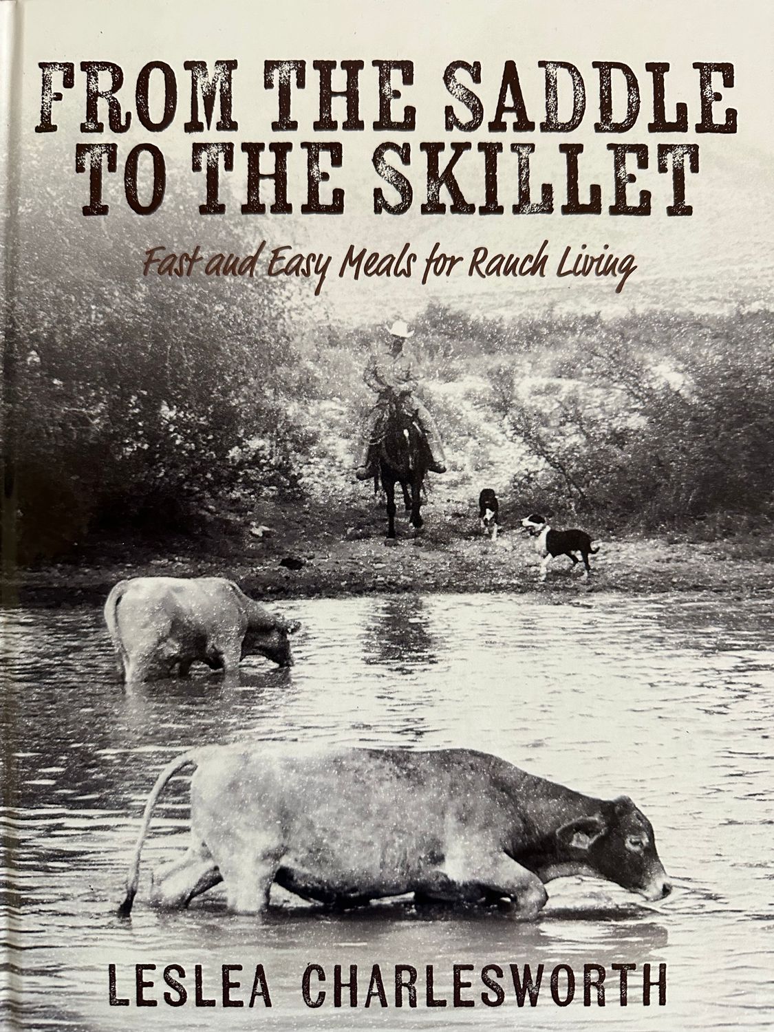 From the Saddle to the Skillet