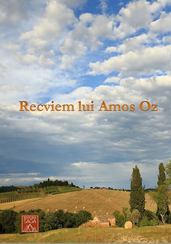 Recviem  pentru AMOS OZ
Adrian Grauenfels
SAGA 2020