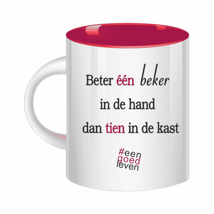 Mok beter één beker in de hand dan tien in de kast