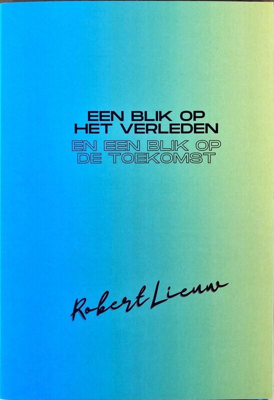 Een blik op het verleden en een blik naar de toekomst