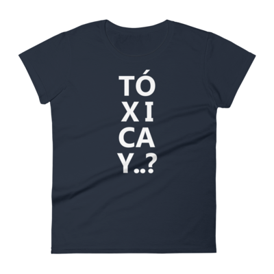 Toxica Y? Women&#39;s T-Shirt