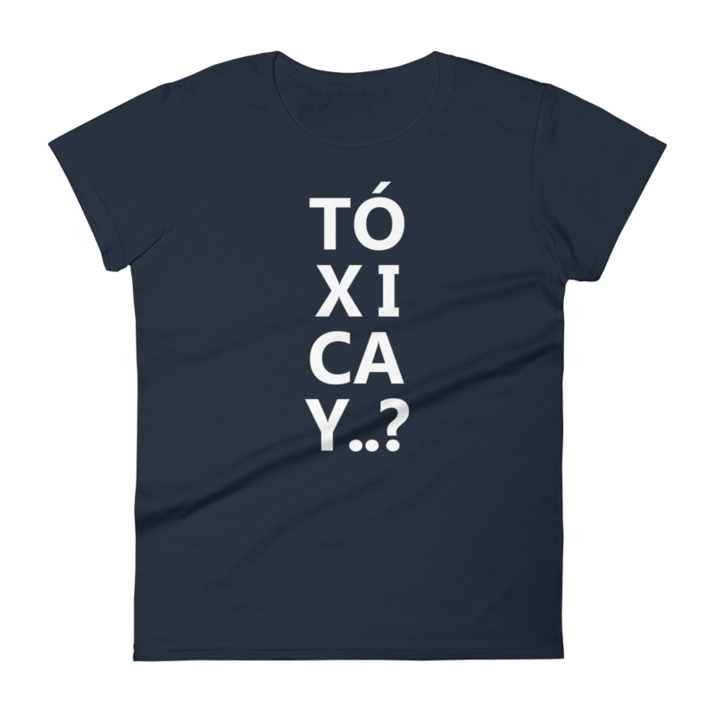 Toxica Y? Women&#39;s T-Shirt