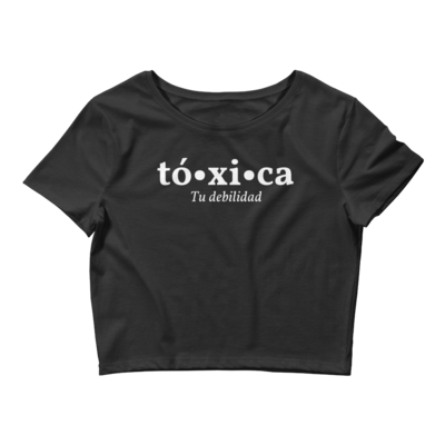 Toxica Tu Debilidad Women’s Crop Tee