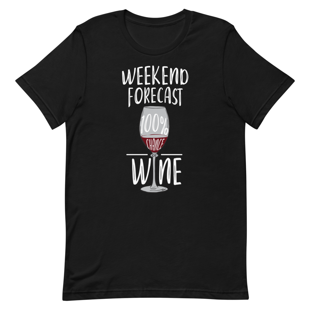 100% Chance of Wine T-Shirt, Color: Black, Size: XS