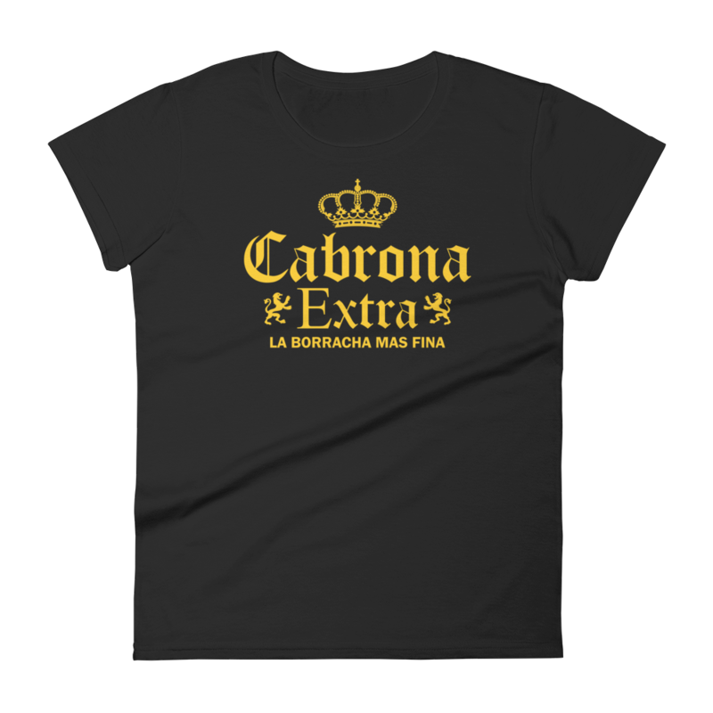 Cabrona Extra (Yellow) Women&#39;s T-Shirt
