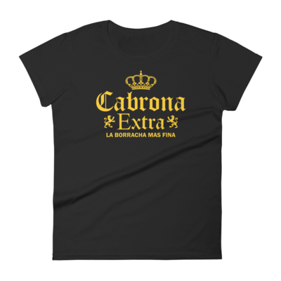 Cabrona Extra (Yellow) Women&#39;s T-Shirt