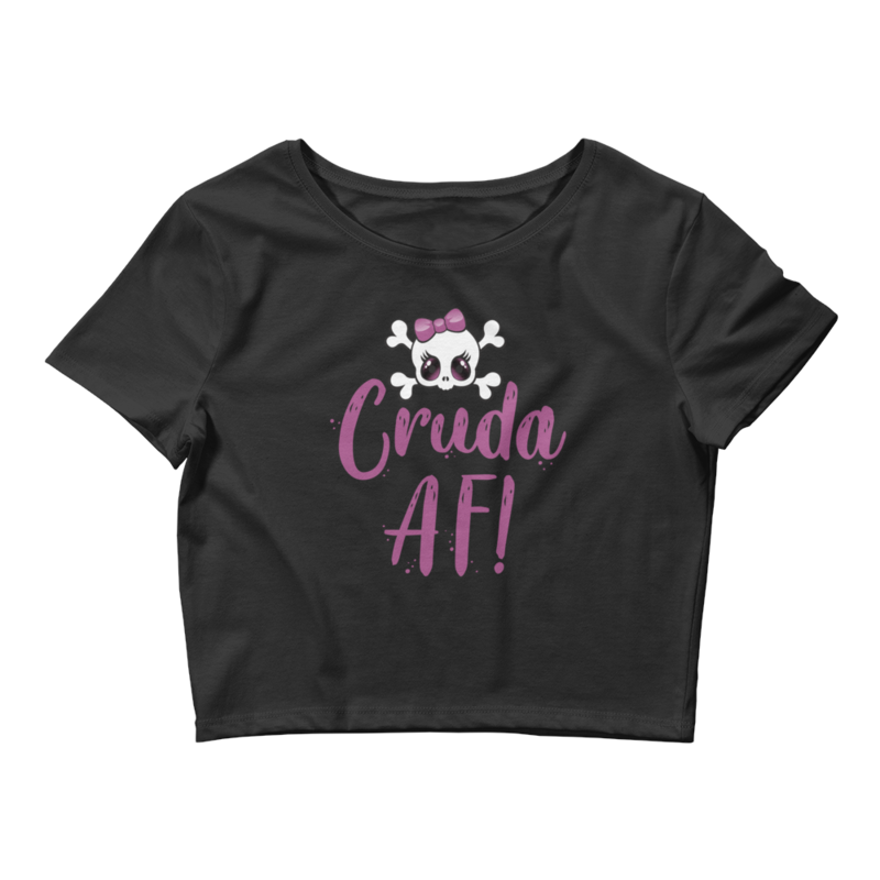 Cruda AF! Women’s Crop Tee