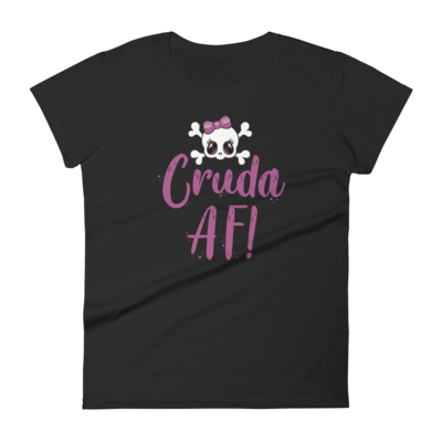 Cruda AF! 2 Women&#39;s T-Shirt