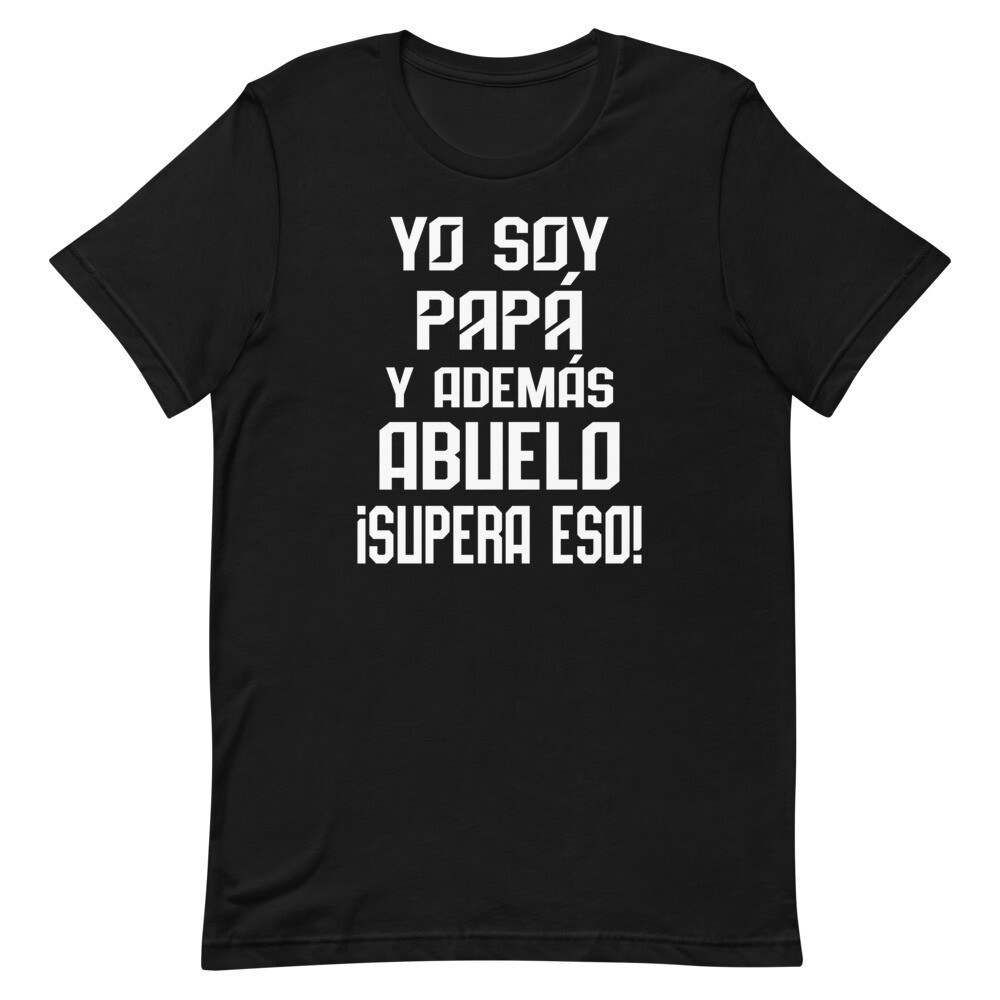 Yo Soy Papa y Abuelo Supera Eso! 2 T-Shirt, Color: Black, Size: M