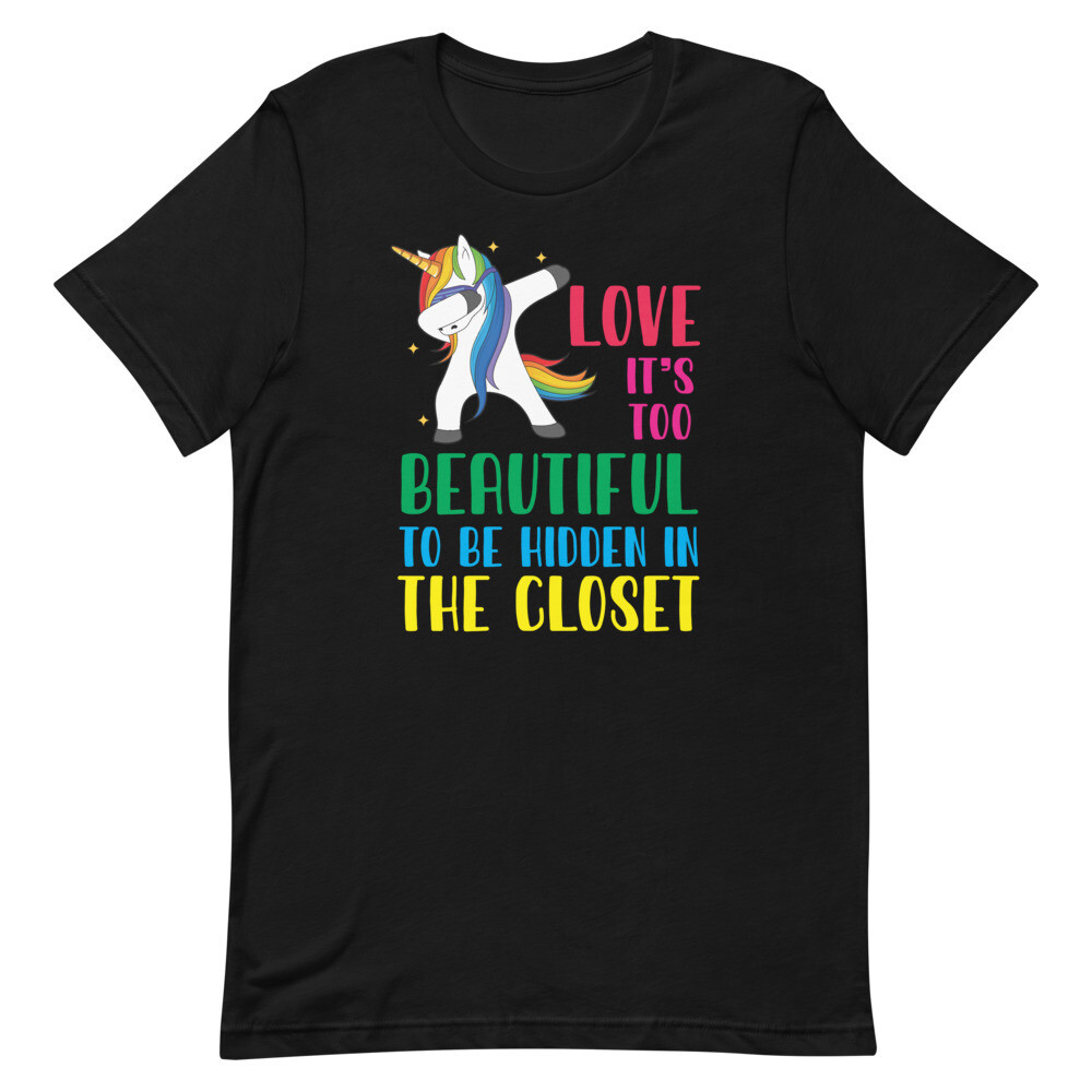 Love It&#39;s Too Beautiful To Be Hidden In The Closet T-Shirt, Color: Black, Size: S
