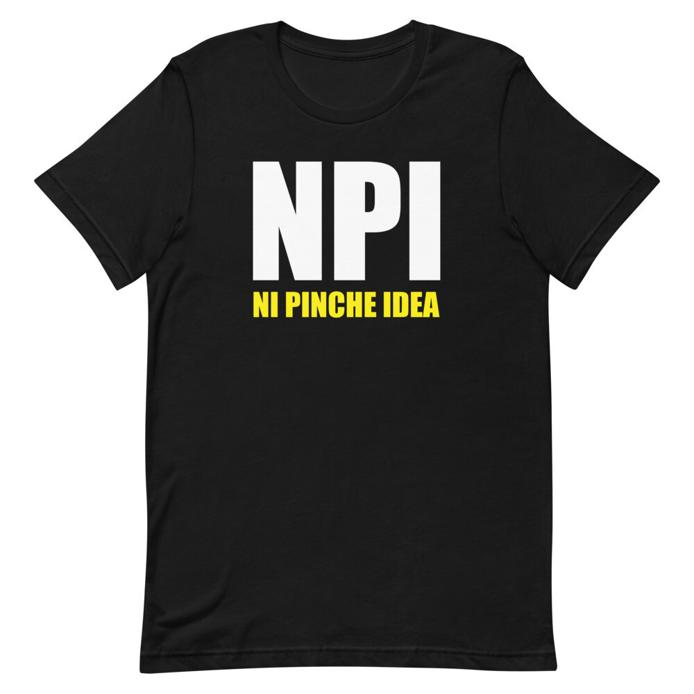 NPI Ni Pinche Idea T-Shirt, Color: Black, Size: XS