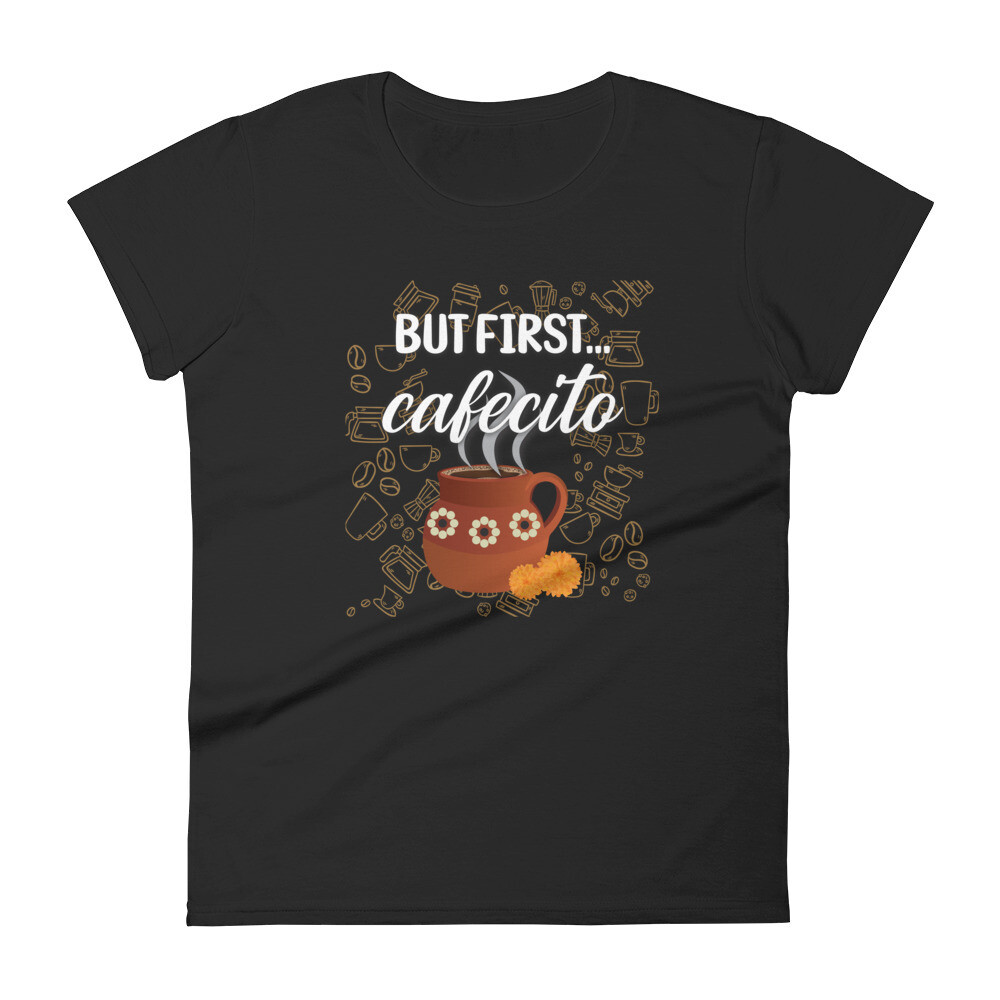 But First Cafecito Women&#39;s T-shirt, Color: Black, Size: S
