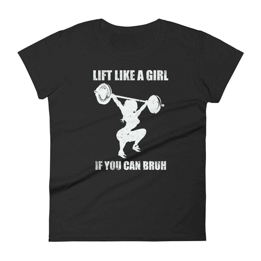 Lift Like a Girl Women&#39;s T-shirt, Color: Black, Size: S