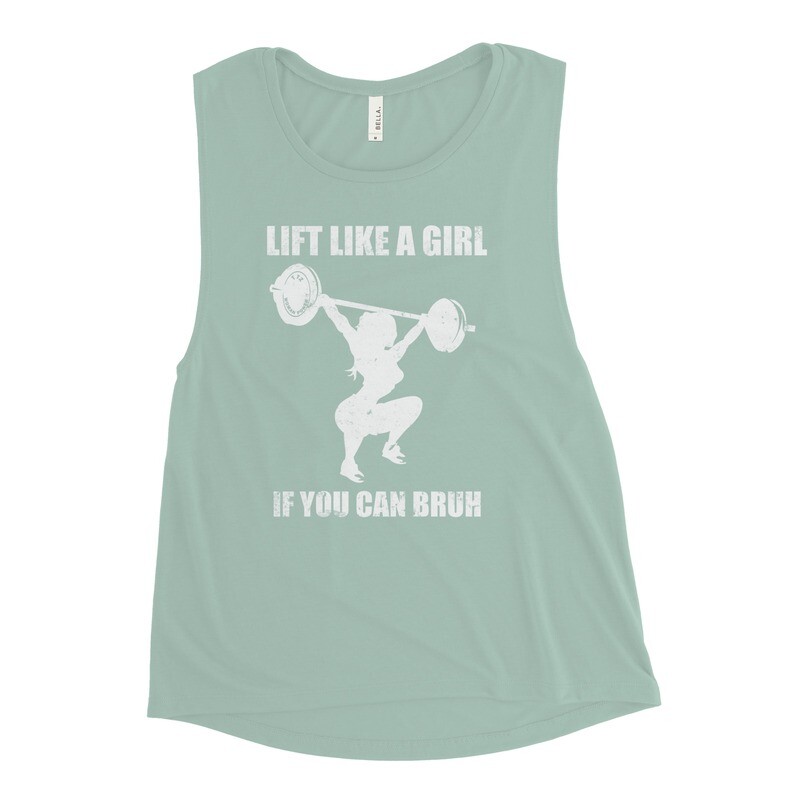 Lift Like a Girl Ladies’ Muscle Tank