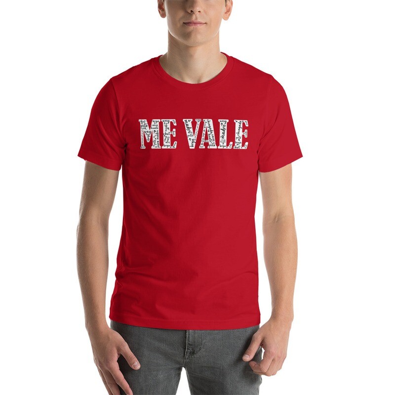 Me Vale Unisex t-shirt