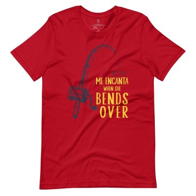 Me Encanta When She Bends Over T-shirt